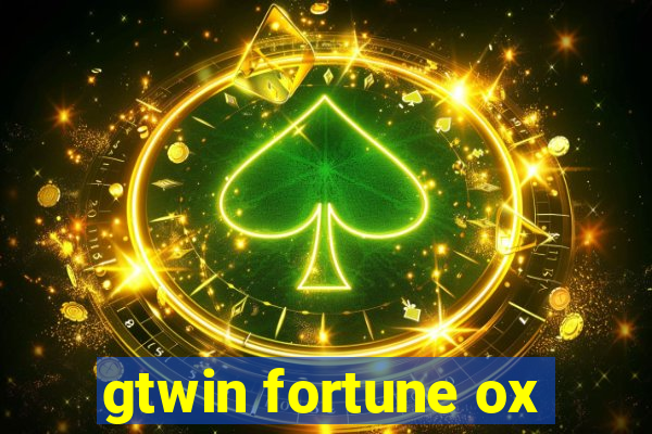 gtwin fortune ox